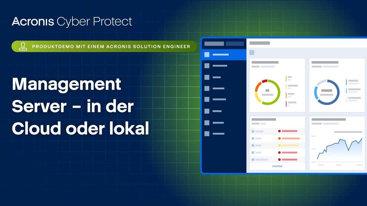 Produktdemo für Acronis Cyber Protect: Management&nbsp;Server&nbsp;– in der Cloud oder lokal